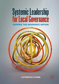 Systemic Leadership for Local Governance: Tapping the Resource Within