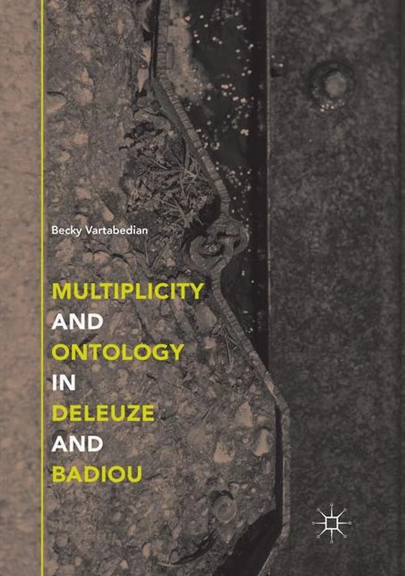 Multiplicity and Ontology Deleuze Badiou