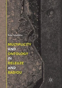Multiplicity and Ontology Deleuze Badiou