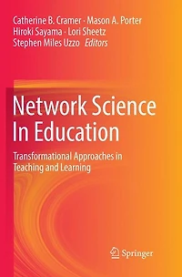Network Science Education: Transformational Approaches Teaching and Learning