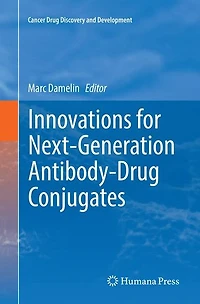Innovations for Next-Generation Antibody-Drug Conjugates