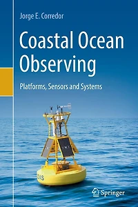 Coastal Ocean Observing: Platforms, Sensors and Systems