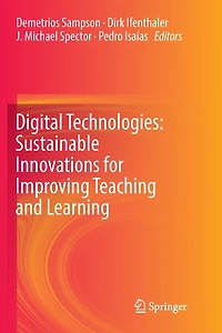 Digital Technologies: Sustainable Innovations for Improving Teaching and Learning