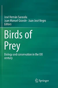 Birds of Prey: Biology and conservation the XXI century