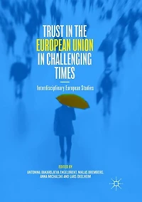 Trust the European Union Challenging Times: Interdisciplinary Studies