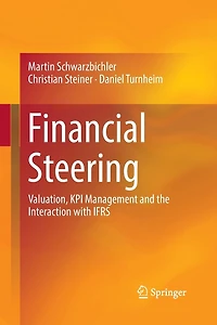 Financial Steering: Valuation, KPI Management and the Interaction with IFRS