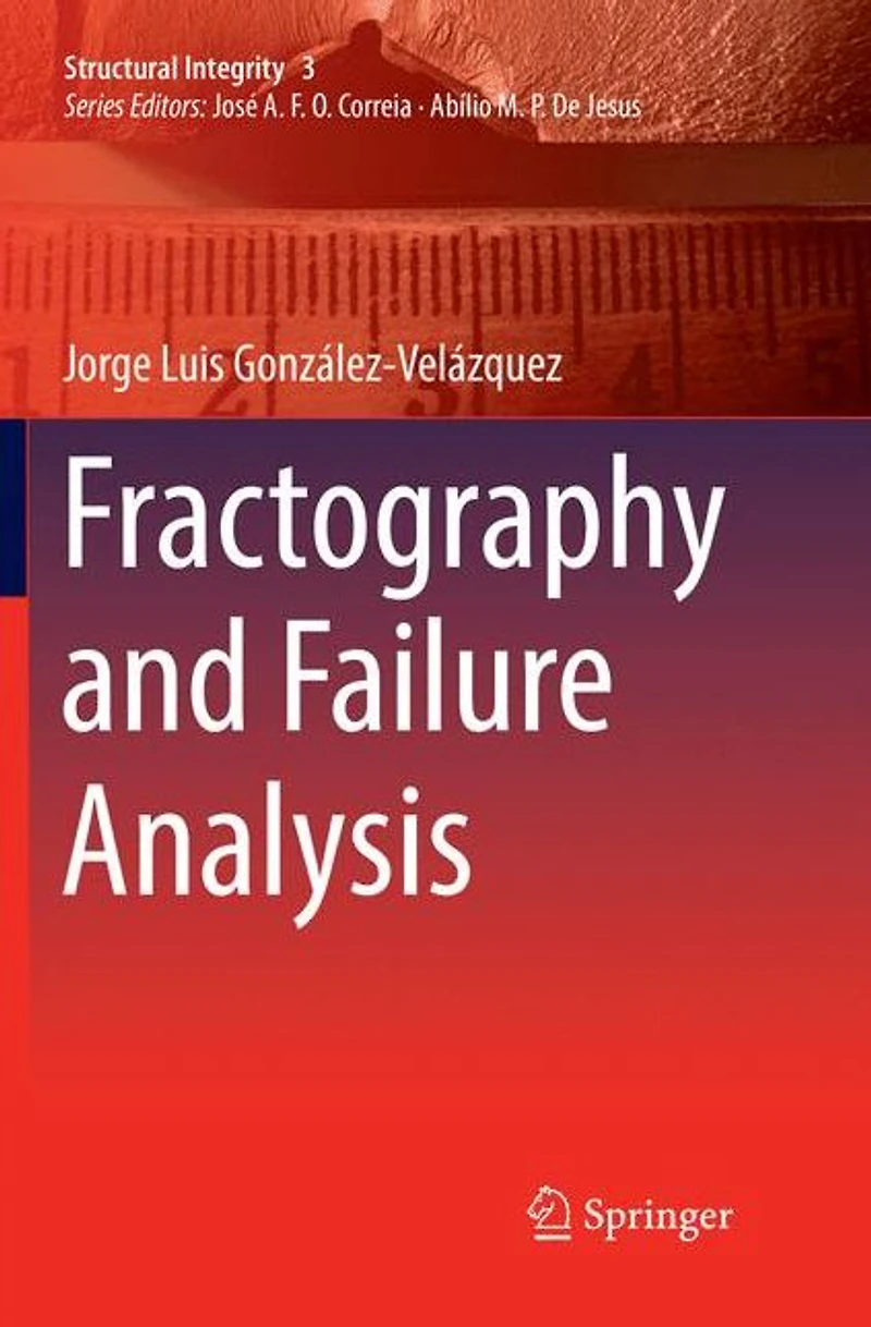 Fractography and Failure Analysis