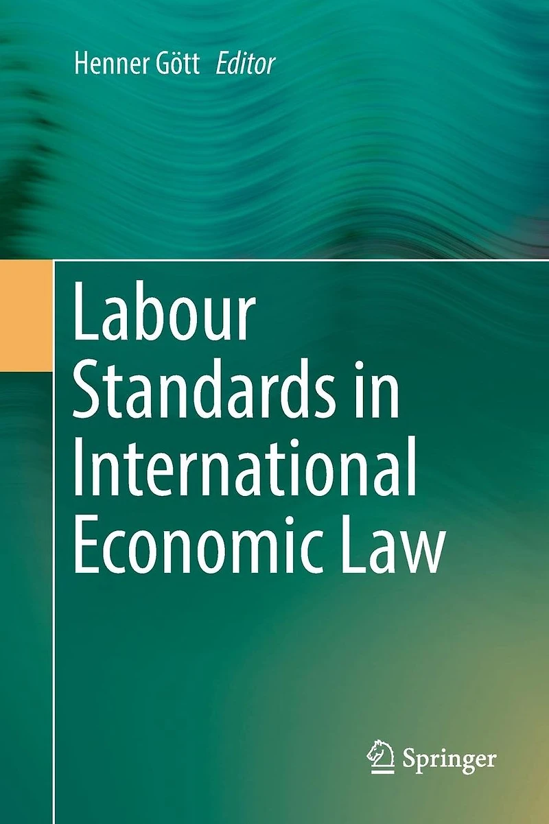 Labour Standards International Economic Law