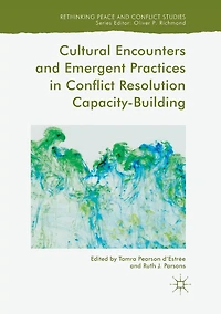 Cultural Encounters and Emergent Practices Conflict Resolution Capacity-Building
