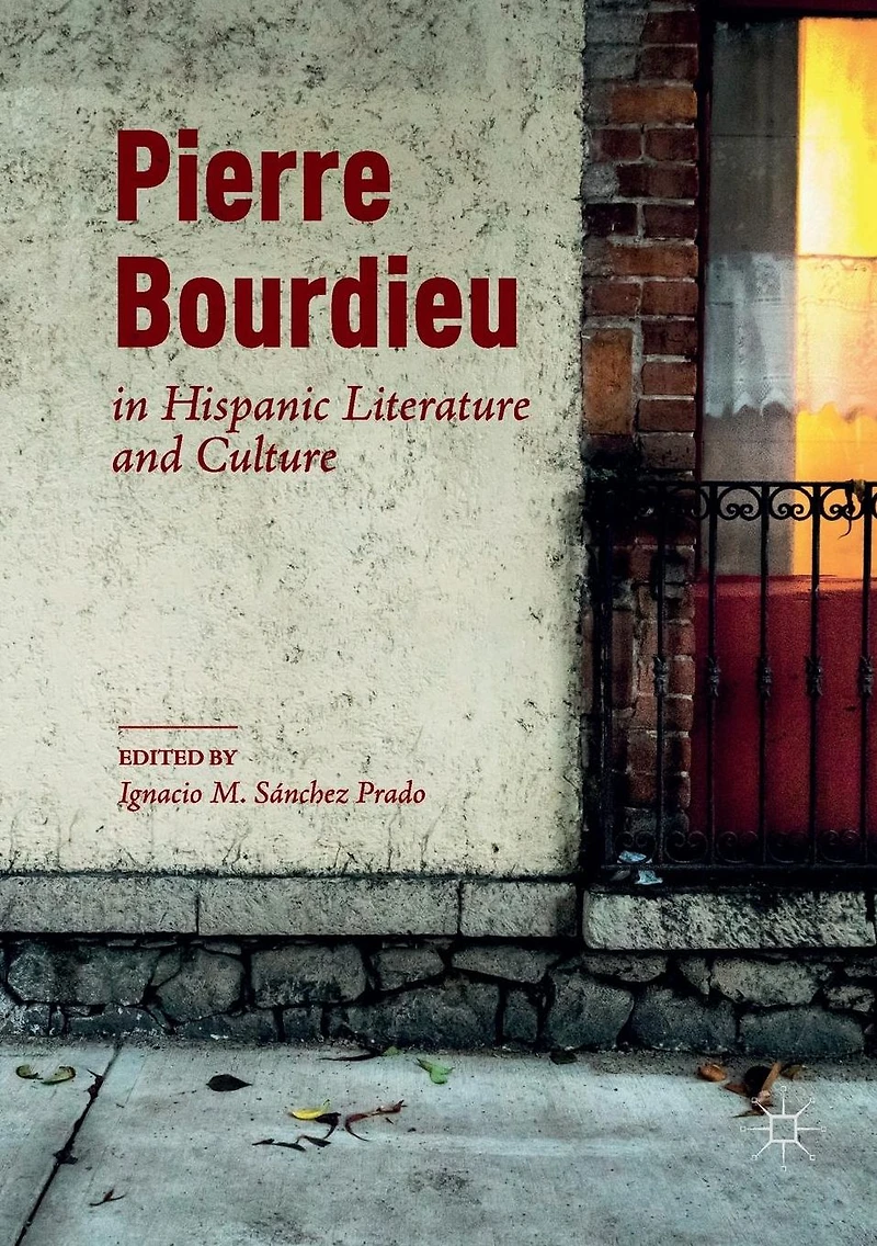 Pierre Bourdieu Hispanic Literature and Culture