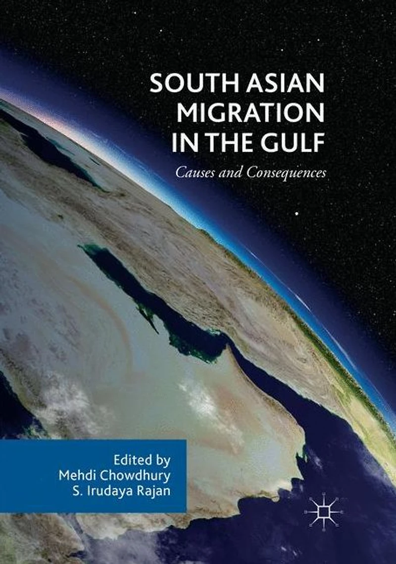 South Asian Migration the Gulf: Causes and Consequences