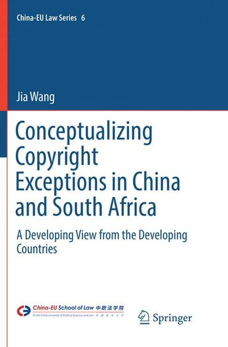 Conceptualizing Copyright Exceptions China and South Africa: A Developing View from the Countries