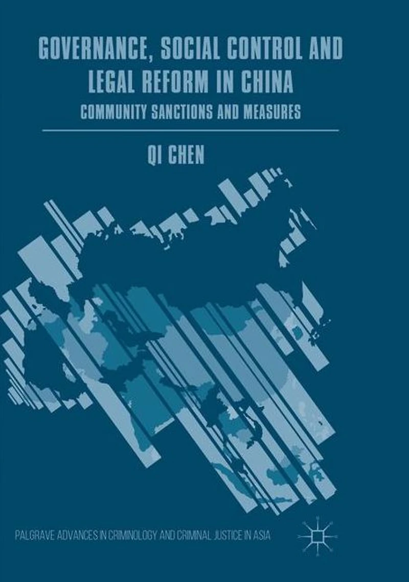 Governance, Social Control and Legal Reform China: Community Sanctions Measures