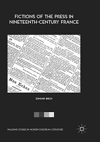 Fictions of the Press Nineteenth-Century France