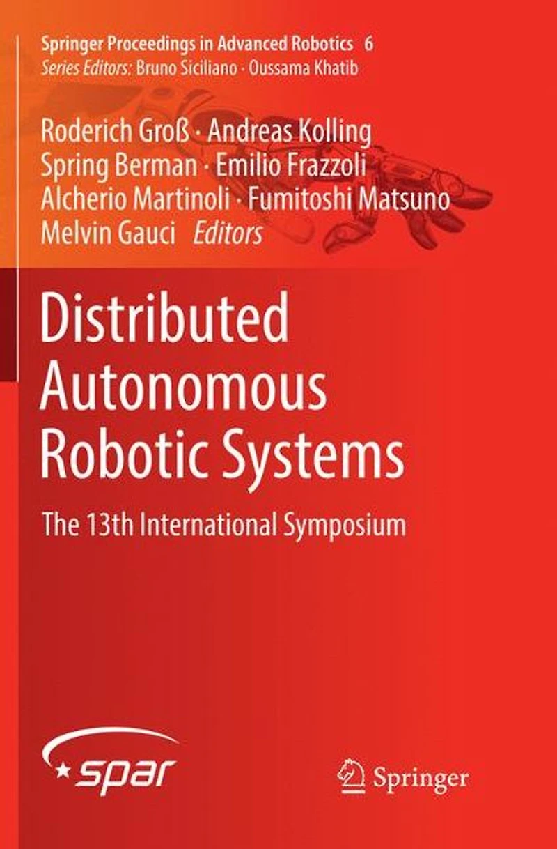 Distributed Autonomous Robotic Systems: The 13th International Symposium