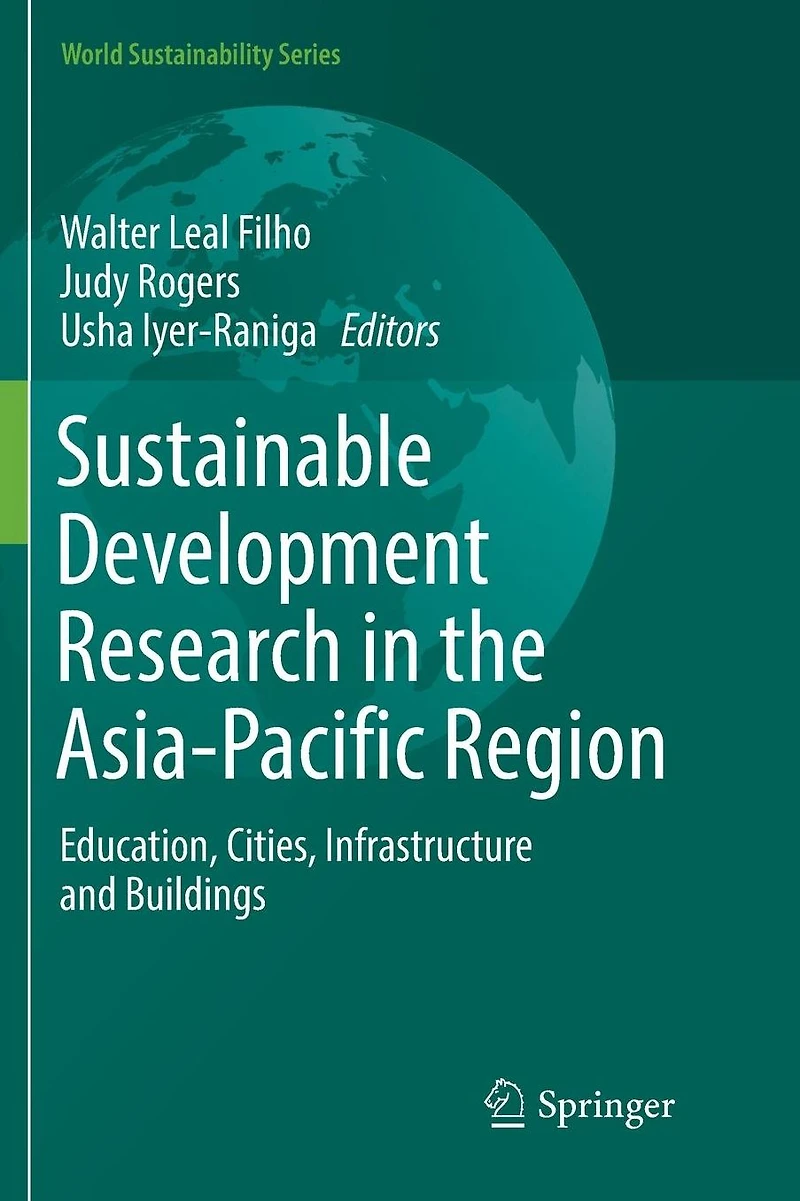 Sustainable Development Research the Asia-Pacific Region: Education, Cities, Infrastructure and Buildings