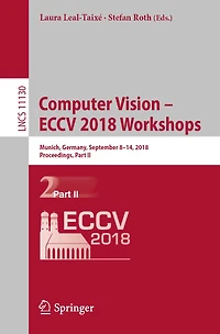 Computer Vision - ECCV 2018 Workshops: Munich, Germany, September 8-14, 2018, Proceedings
