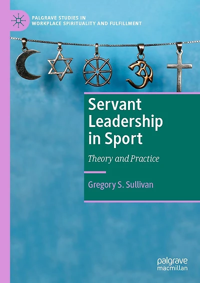 Servant Leadership Sport: Theory and Practice