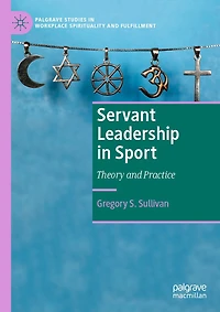 Servant Leadership Sport: Theory and Practice