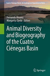 Animal Diversity and Biogeography of the Cuatro Ciénegas Basin