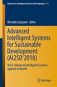 Advanced Intelligent Systems for Sustainable Development (AI2SD'2018): Vol 4: Advanced Intelligent Systems Applied to Health
