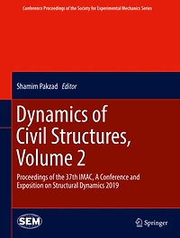 Dynamics of Civil Structures, Volume 2: Proceedings of the 37th IMAC, A Conference and Exposition on Structural Dynamics 2019