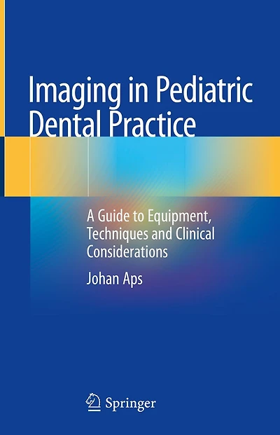 Imaging in Pediatric Dental Practice: A Guide to Equipment