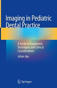 Imaging in Pediatric Dental Practice: A Guide to Equipment
