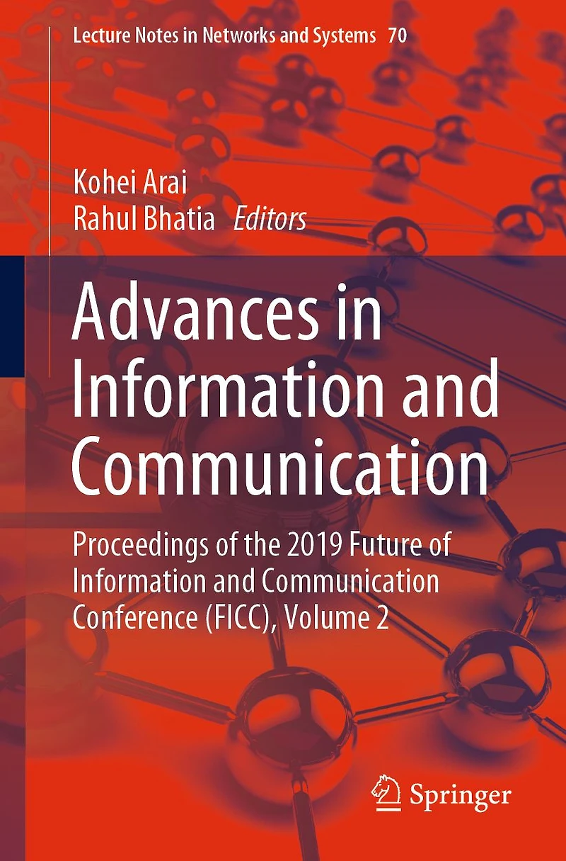 Advances in Information and Communication: Proceedings of the 2019 Future of Information and Communication Conference (FICC), Volume 2