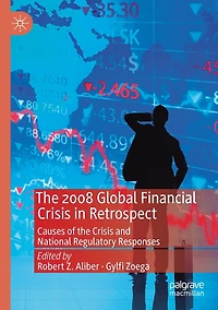 the 2008 Global Financial Crisis Retrospect: Causes of and National Regulatory Responses