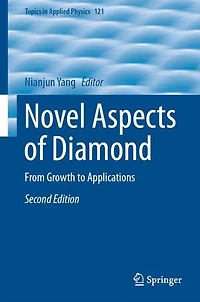 Novel Aspects of Diamond: From Growth to Applications