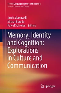 Memory, Identity and Cognition: Explorations Culture Communication