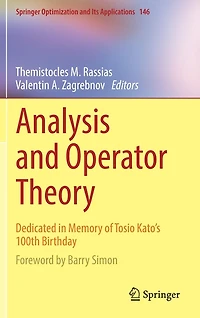 Analysis and Operator Theory: Dedicated Memory of Tosio Kato's 100th Birthday