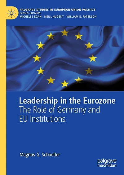 Leadership The Eurozone: Role of Germany and EU Institutions