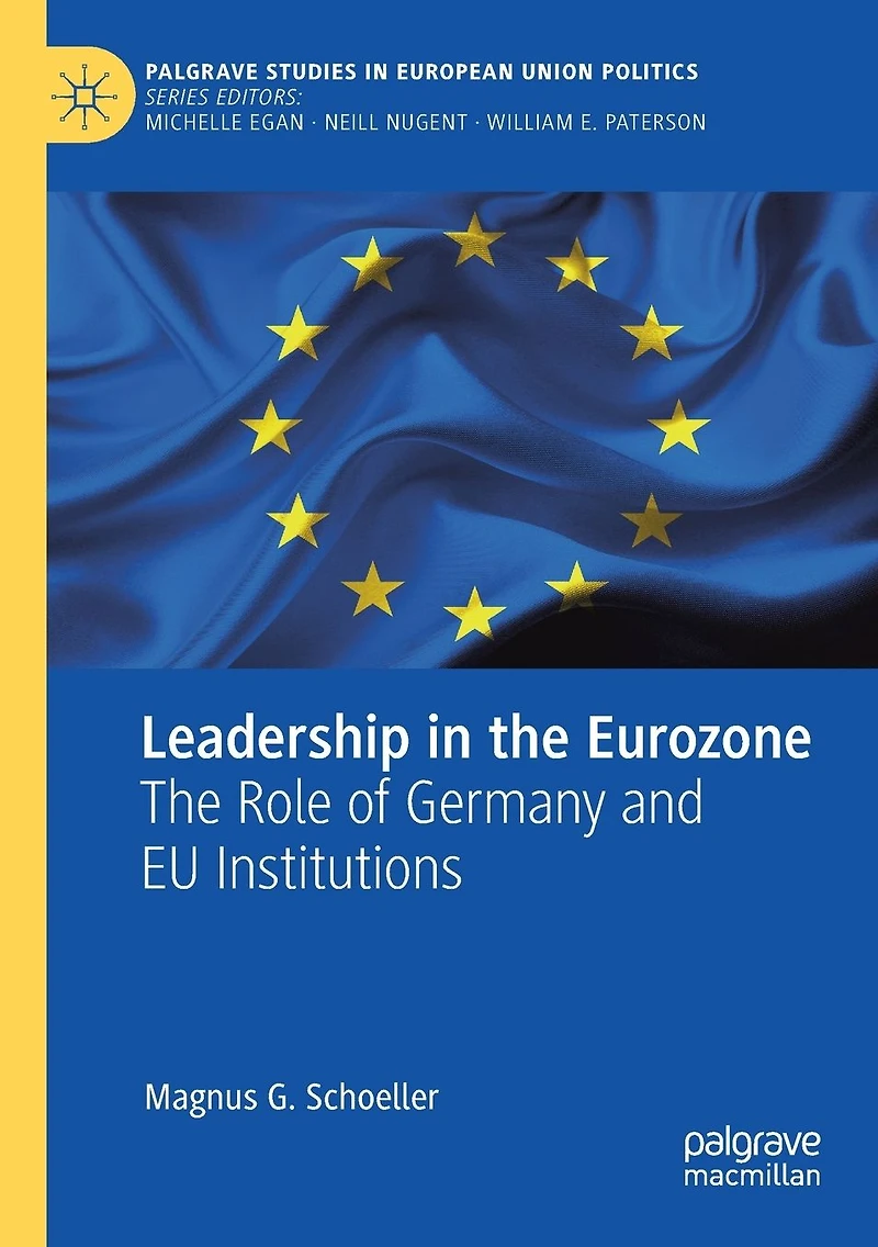 Leadership The Eurozone: Role of Germany and EU Institutions