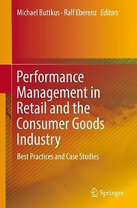 Performance Management Retail and the Consumer Goods Industry: Best Practices Case Studies