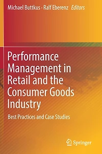 Performance Management Retail and the Consumer Goods Industry: Best Practices Case Studies