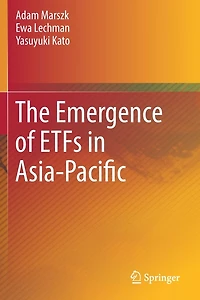 The Emergence of ETFs Asia-Pacific