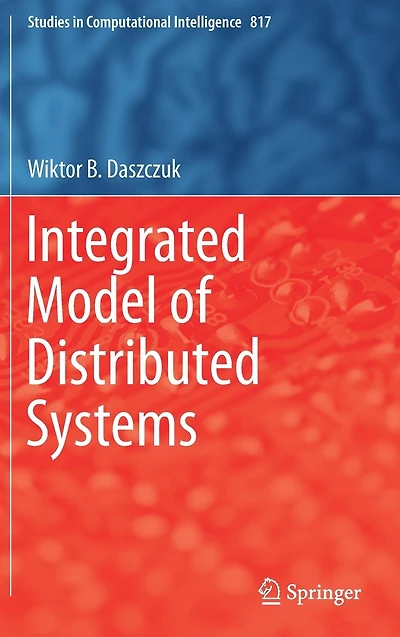 Integrated Model of Distributed Systems