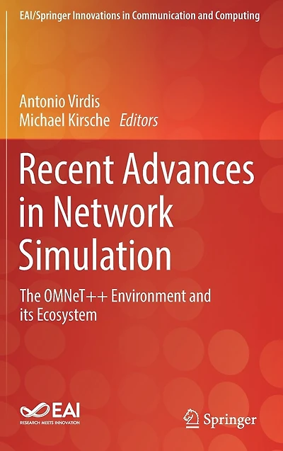 Recent Advances Network Simulation: The OMNeT++ Environment and its Ecosystem