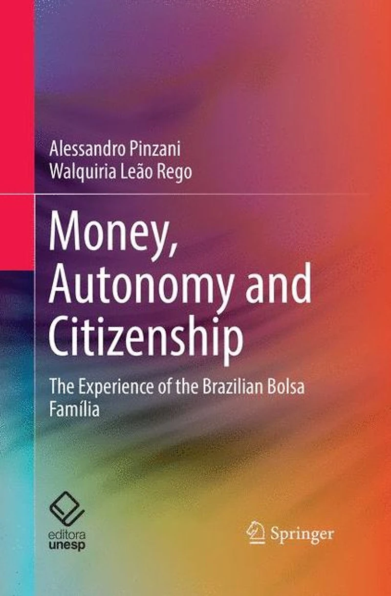 Money, Autonomy and Citizenship: the Experience of Brazilian Bolsa Família