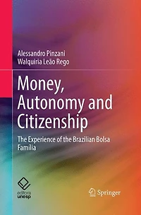 Money, Autonomy and Citizenship: the Experience of Brazilian Bolsa Família