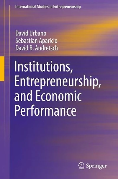 Institutions, Entrepreneurship, and Economic Performance