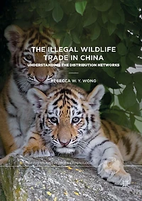 The Illegal Wildlife Trade in China: Understanding The Distribution Networks