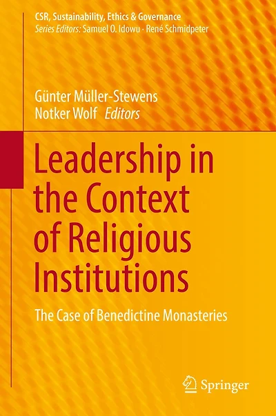 Leadership in the Context of Religious Institutions: The Case of Benedictine Monasteries