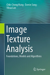 Image Texture Analysis: Foundations, Models and Algorithms