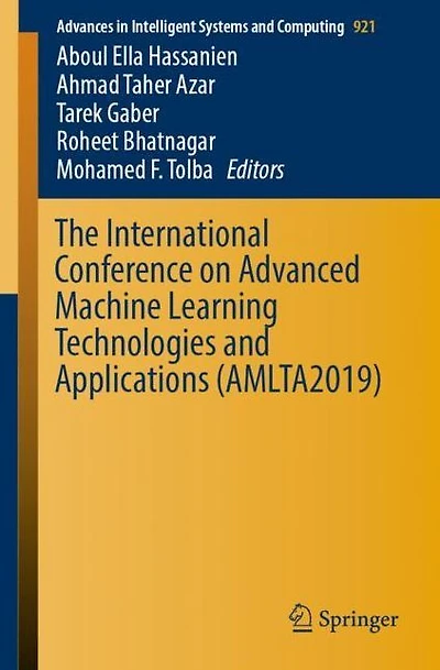 The International Conference on Advanced Machine Learning Technologies and Applications (AMLTA2018)