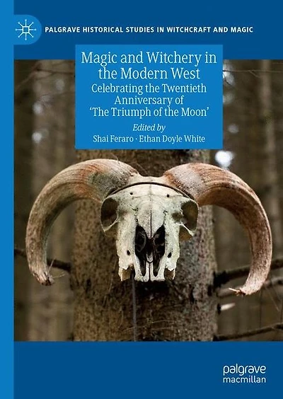 Magic and Witchery the Modern West: Celebrating Twentieth Anniversary of 'The Triumph Moon'
