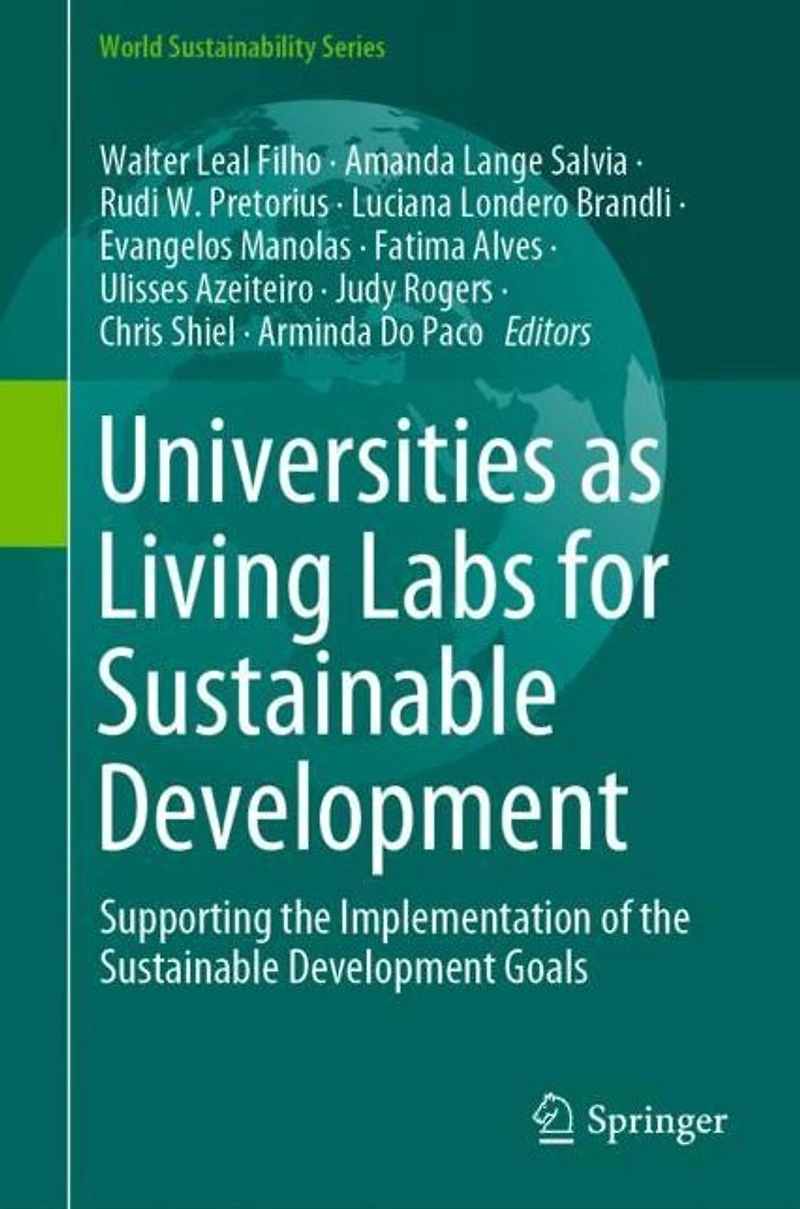 Universities as Living Labs for Sustainable Development: Supporting the Implementation of Development Goals