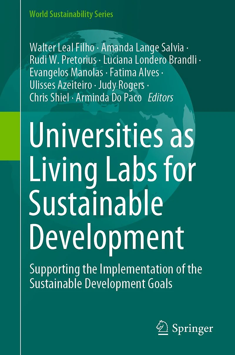 Universities as Living Labs for Sustainable Development: Supporting the Implementation of Development Goals